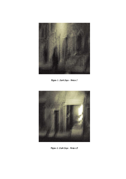 Pressemitteilung Teil 2, Dark Days - Venice, Gabriele Peters