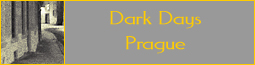 Dark Days - Prague, London und Malaysia, 2008