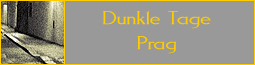 Dunkle Tage - Prag